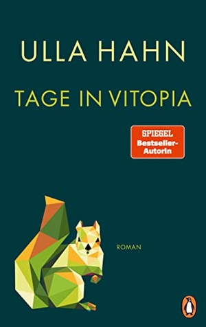 Hahn, Ulla. Tage in Vitopia - Roman. Penguin Verlag, 2022.