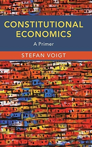 Voigt, Stefan. Constitutional Economics - A Primer. European Community, 2020.