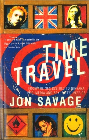 Savage, Jon. Time Travel - From the Sex Pistols to Nirvana: Pop, Media and Sexuality, 1977-96. Vintage Publishing, 1997.