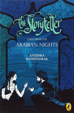 Ravishankar, Anushka. Storyteller - Tales from Arabian Nights. Penguin Random House India Pvt. Ltd, 2011.