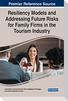 Resiliency Models and Addressing Future Risks for Family Firms in the Tourism Industry