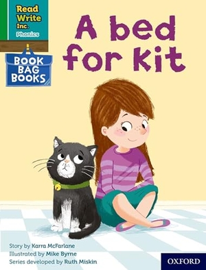 Mcfarlane, Karra. Read Write Inc. Phonics: A bed for Kit (Green Set 1 Book Bag Book 10). Oxford University Press, 2022.