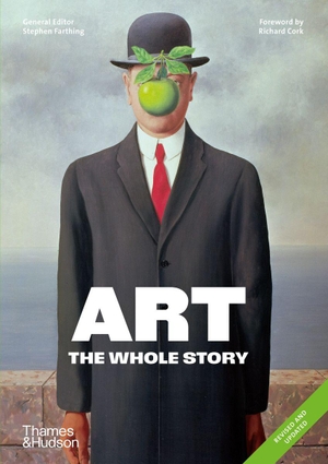 Farthing, Stephen. Art: The Whole Story. Thames & Hudson, 2026.