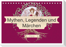 Mythen, Legenden und Märchen (Tischkalender 2024 DIN A5 quer), CALVENDO Monatskalender