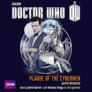 Richards, Justin. Doctor Who: Plague of the Cybermen. BBC Books, 2013.