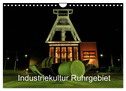 Industriekultur Ruhrgebiet (Wandkalender 2024 DIN A4 quer), CALVENDO Monatskalender