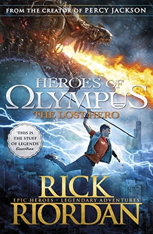 Riordan, Rick. Heroes of Olympus 01. The Lost Hero. Penguin Books Ltd (UK), 2012.