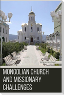 Mongolian Church and Missionary Challenges