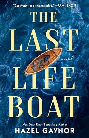 Gaynor, Hazel. The Last Lifeboat. Random House, 2023.
