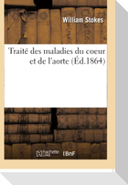 Traité des maladies du coeur et de l'aorte