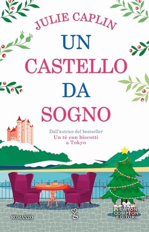 Caplin, Julie. Un castello da sogno. Newton Compton Editori, 2023.