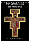 Der Sonnengesang des Franziskus (Tischkalender 2024 DIN A5 hoch), CALVENDO Monatskalender