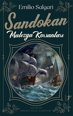 Salgari, Emilio. Sandokan Malezya Korsanlari. Artemis Yayinlari, 2021.