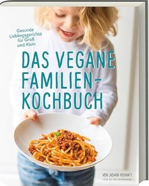 Hekmati, Jasmin. Das vegane Familienkochbuch - Gesunde Lieblingsgerichte für Groß & Klein. Ars Vivendi, 2015.