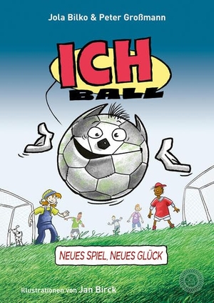 Großmann, Peter / Jola Bilko. Ich Ball - Neues Spiel - neues Glück. 360 Grad Verlag GmbH, 2021.