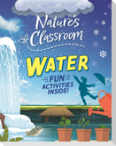 NATURES AWESOME CLASSROOM WATER
