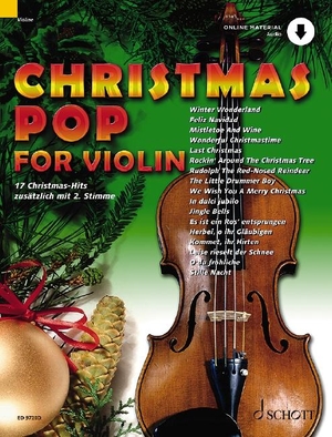 Christmas Pop for Violin - 17 Christmas-Hits. 1-2 Violinen. Ausgabe mit Online-Audiodatei.. Schott Music, 2019.