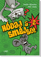 Hódaj a sm¿j so! 2