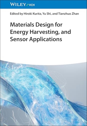 Kurita, Hiroki / Yu Shi et al (Hrsg.). Materials Design for Energy Harvesting and Sensor Applications. Wiley-VCH GmbH, 2026.