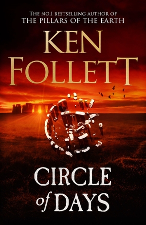 Follett, Ken. Circle of Days - The epic new novel from the No. 1 bestselling author of The Pillars of the Earth. John Murray Business, 2025.