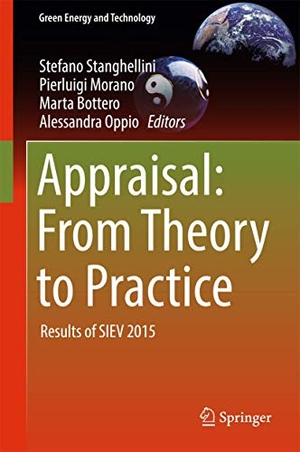 Stanghellini, Stefano / Alessandra Oppio et al (Hrsg.). Appraisal: From Theory to Practice - Results of SIEV 2015. Springer International Publishing, 2017.
