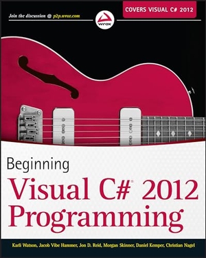 Watson, Karli / Hammer, Jacob Vibe et al. Beginning Visual C# 2012 Programming. Wiley, 2012.