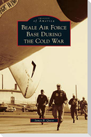 Beale Air Force Base During the Cold War