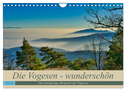 Vogesen - wunderschön (Wandkalender 2025 DIN A4 quer), CALVENDO Monatskalender