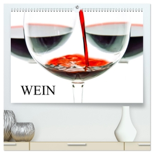 Jäger, Anette/Thomas. Wein (hochwertiger Premium Wandkalender 2024 DIN A2 quer), Kunstdruck in Hochglanz - Fotografien vom Wein, als Traube und im Glas. Calvendo Verlag, 2023.