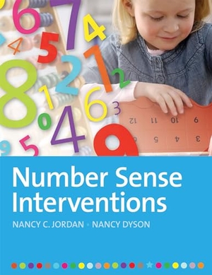 Jordan, Nancy / Nancy Dyson. Number Sense Interventions. Brookes Publishing Company, 2013.