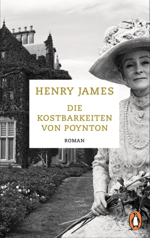 James, Henry. Die Kostbarkeiten von Poynton - Roman. Penguin TB Verlag, 2020.