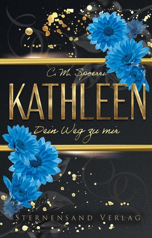 Spoerri, C. M.. Dein Weg zu mir: Kathleen. Sternensand Verlag, 2026.