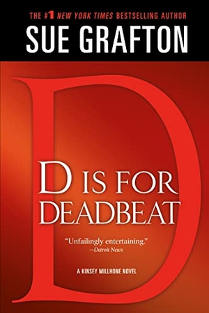 Grafton, Sue. D IS FOR DEADBEAT. St. Martins Press-3PL, 2012.