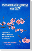 Bewusstseinssprung mit KI?