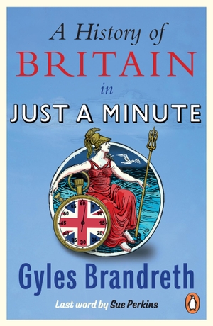 Brandreth, Gyles. A History of Britain in Just a Minute. DK, 2023.