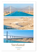 Suezkanal - Urlaubsplaner (Wandkalender 2025 DIN A2 hoch), CALVENDO Monatskalender