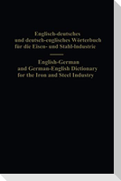 English-German and German-English Dictionary for the Iron and Steel Industry