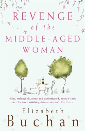 Buchan, Elizabeth. Revenge of the Middle-Aged Woman. Penguin Books Ltd, 2002.