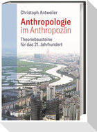 Anthropologie im Anthropozän
