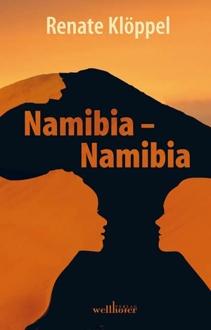 Klöppel, Renate. Namibia - Namibia. Wellhöfer Verlag, 2015.