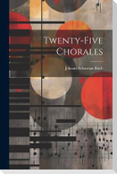 Twenty-five Chorales