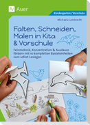 Falten, Schneiden, Malen in Kita & Vorschule