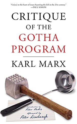 Marx, Karl. Critique of the Gotha Program. PM Press, 2022.