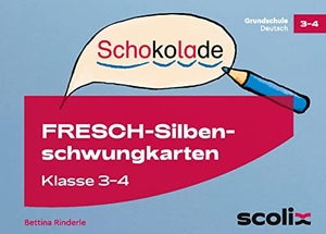 Rinderle, Bettina. FRESCH-Silbenschwungkarten Klasse 3 und 4 - 96 abwischbare Karten mit Klangmustern, Schlangenwörtern und kurzen Sätzen. scolix, 2022.