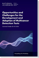Opportunities and Challenges for the Development and Adoption of Multicancer Detection Tests