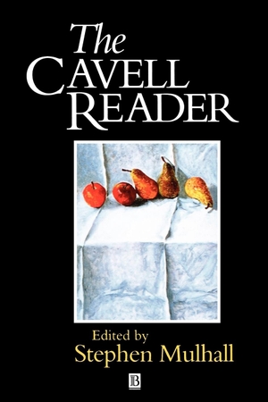 Mulhall. Cavell Reader. John Wiley & Sons, 1996.