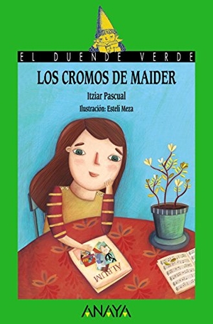 Pascual, Itziar / Estelí Meza. Los cromos de Maider. Anaya Educación, 2017.