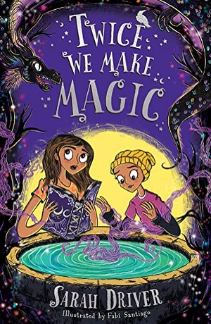 Driver, Sarah. Twice We Make Magic. HarperCollins Publishers, 2022.