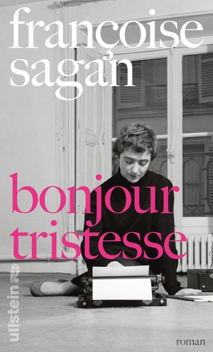 Sagan, Françoise. Bonjour tristesse. Ullstein Verlag GmbH, 2017.