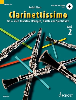 Mauz, Rudolf. Clarinettissimo - Fit in allen Tonarten: Übungen, Duette und Spielstücke. Band 2. 1-2 Klarinetten. Ausgabe mit Online-Audiodatei.. Schott Music, 2020.